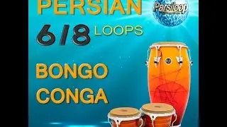 Persian 6&8 Bongo & Conga Loops | پک لوپهای بانگو و کنگا 6/8 فارسی