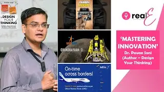 Design Thinking and Innovation | India Innovation | RealE Podcast | Dr Pavan Soni