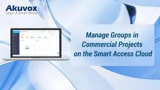 [Smart Access]Manage Groups in Commercial Projects on the Smart Access Cloud