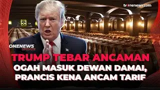 Trump Ancam Tarif 200% Anggur Prancis agar Macron Gabung Dewan Perdamaian | OneNews Update
