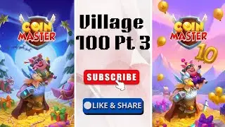P3 Playing Coin Master for The First Time Completing Village 100