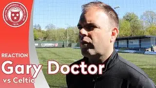 REACTION: Gary Doctor (CEL 4-0 HAM)