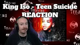 THE SAD TRUTH -- King Iso - Teen Suicide REACTION