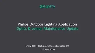 Philips Outdoor Lighting Webinar: Optics and Lumen Maintenance Update