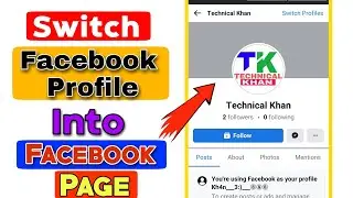 How To Switch Facebook Profile Into Facebook Page | How To Convert Facebook Profile Into Page 2022 |
