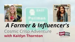 Ep. 42 A Farmer and Influencer's Cosmic Crisp Adventure with Kait Thornton