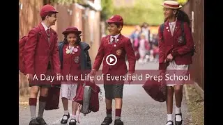 A Day in the Life of Eversfield Preparatory School