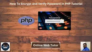 How To Encrypt and Verify Password in PHP Tutorial | Password Encryption and Verification in PHP