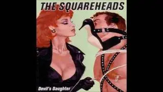 THE SQUAREHEADS &laquo;DRINK, DRANK, DRUNK, PUNK&raquo;