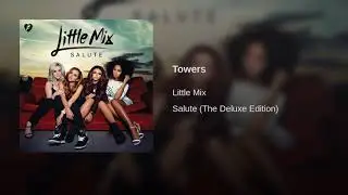 Towers - Little Mix (Official Audio)