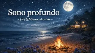 Música Para Um Sono Profundo (Sem Anúncios) • Música Relaxante Para Dormir • Massagem 