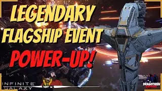 Infinite Galaxy Gameplay and Value Power-UP! Legendary Flagship Events! Episode 1
