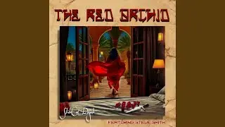 The Red Orchid (feat. Steve Smith)