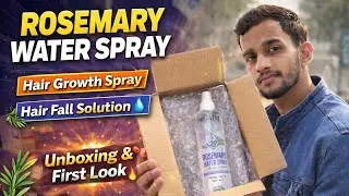 Rosemary Water Spray Unboxing 💧 | Hair Growth & Hair Fall Solution | First Look 2026