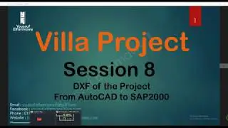 Villa Project (Session 8-DXF From CAD to SAP)-مشروع الفيلا (محاضرة 8 - التصدير من الأوتوكاد للساب)