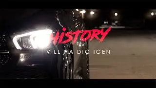 History. Vill Ha Dej Igen