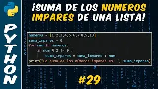 Como Sumar Todos Los Número Impares de Una Lista en Python | #29
