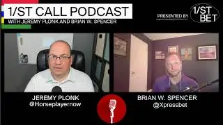 1/ST Call Podcast: Jeremy Plonk with Brian W. Spencer | June 28, 2025 Stakes Previews