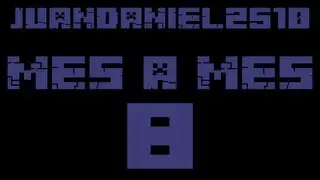 JuanDaniel2510 Mes a Mes 8