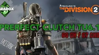The Division 2 TU6.1 - Facetank Perfect Clutch
