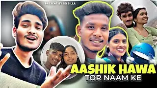 AASHIK HAWA TOR NAAM KE 😘 | CG ROAST VIDEO | CG BILLA 