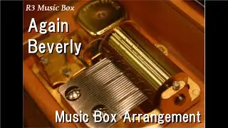 Again/Beverly [Music Box] (Anime 