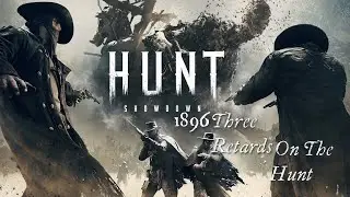 Hunt Showdown 1896 Three Retards On The Hunt