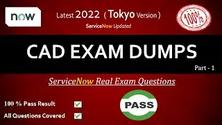 #ServiceNow #CAD Dump 2022 ! #ServiceNow Certified Application Developer | #Tokyo Version ! | Part 1