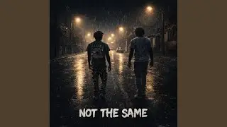 Not The Same (feat. Eastsidetwon)