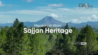 Menikmati Alam Sajjan Heritage | POTRET