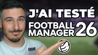 I TESTED FOOTBALL MANAGER 26 - I'LL SHOW YOU EVERYTHING!