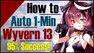 Epic 7: How to 1-Min Auto-Farm Wyvern 13 w/ Luluca!! 95% Win Rate!!