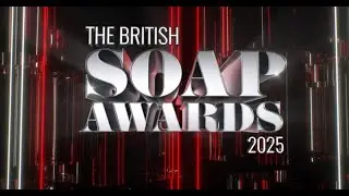 Soap Awards Disruption EXPOSED | British Soap Awards 2025 Updates