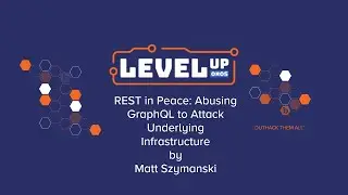REST in Peace: Abusing GraphQL to Attack Underlying Infrastructure - LevelUp 0x05
