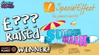 &pound;??? Raised for SPECIAL EFFECT & GAMESPLANET SUMMER Giveaway Winner