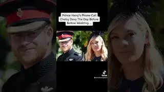 #shorts Harry&rsquo;s tearful phone call with Chelsy Davy the day before his wedding to Meghan #princeharr