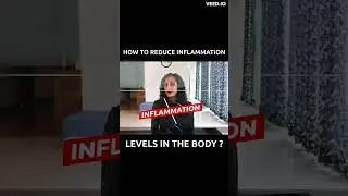 How to reduce inflammation levels in the body? #inflammation #inflammationrelief