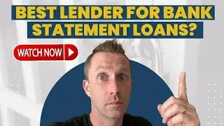 Who is the Best Lender For Bank Statement Loans?