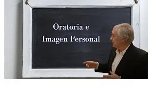 Por qué es tan IMPORTANTE una buena ORATORIA e IMAGEN