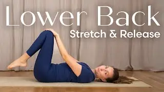 Lower Back Release | 15 Min Gentle Yoga Stretch & Mobility