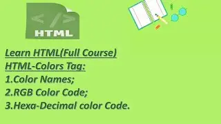 41.HTML-Colors Tag||Part-41||Step by Step HTML Tutorials.