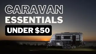 Caravan Essentials Under $50! Budget-Friendly Gear for Your Adventures