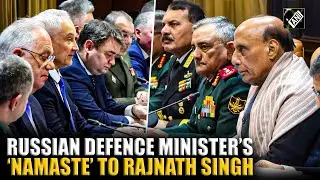 &lsquo;Namaste, I am glad to meet&hellip;&rsquo;: Russian Defence Minister to Rajnath Singh during key talks