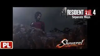Resident Evil 4 Remake Separate Ways PL #3 &ndash; Te Siostry Nie Grają Czysto