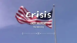 Crisis- Produced by Andy Anarchy (Trap Beat)