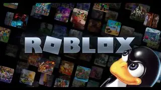 Roblox in Linux - July 2023 *NOT WORKING*