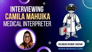 Understanding The Role of a Medical Interpreter with Camila Mahuika