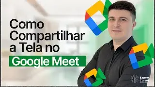 COMO COMPARTILHAR A TELA NO GOOGLE MEET