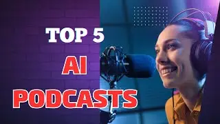 Top 5 AI Podcasts You NEED to Listen to in 2023! 🤖🎧