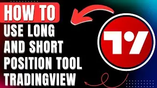 How to use Long and Short Position Tool Tradingview, Learn Position Sizing in 2025 Easily
